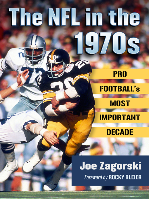 Title details for The NFL in the 1970s by Joe Zagorski - Available